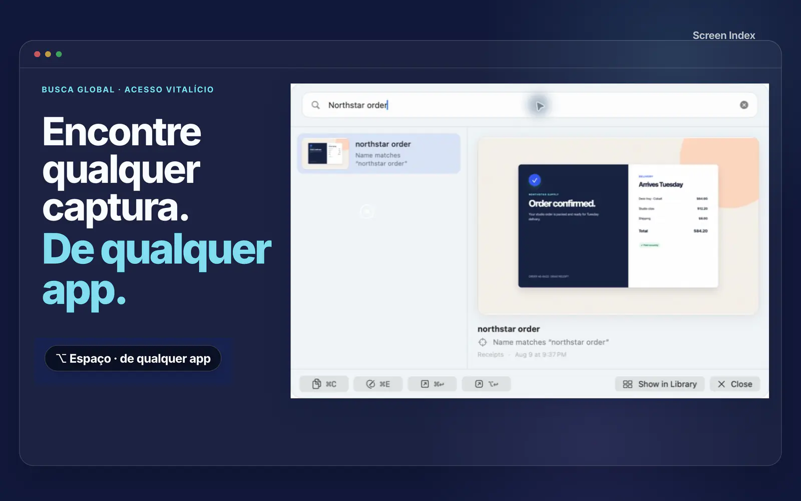 O Global Recall busca um pedido Northstar e encontra o recibo correspondente a partir de qualquer app do Mac